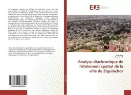 Analyse diachronique de l'étalement spatial de la ville de Ziguinchor