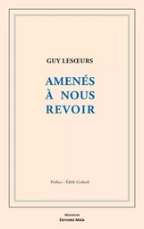 Amenés à nous revoir