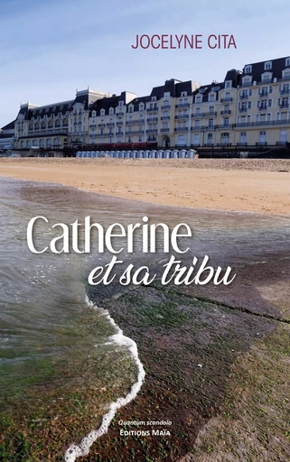 Catherine et sa tribu - Jocelyne Cita - MAIA