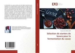 Sélection de starters de levure pour la fermentation du cacao