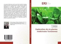 Exploration de six plantes médicinales Tunisiennes