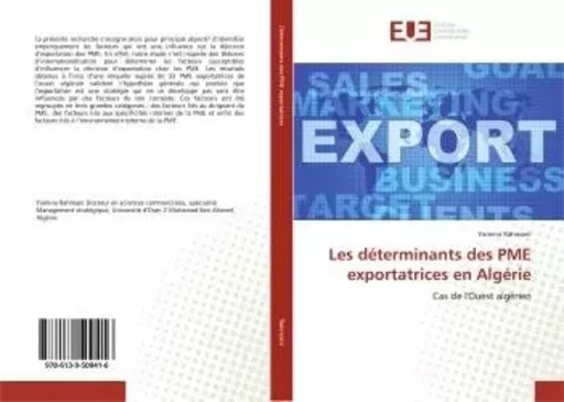 Les déterminants des PME exportatrices en Algérie - Yamina Rahmani - UNIV EUROPEENNE