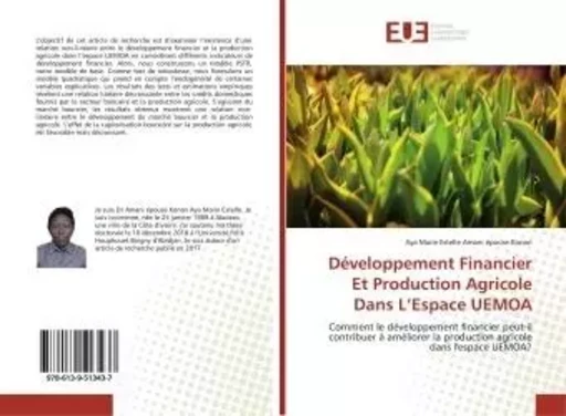 Développement Financier Et Production Agricole Dans L'Espace UEMOA - Aya Marie Estelle Amani épouse Konan - UNIV EUROPEENNE