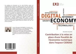 Contribution à la mise en place d'une fiscalité de l'économie numérique dans l'espace CEDEAO