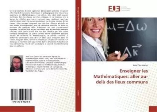 Enseigner les Mathématiques : aller au-delà des lieux communs - Jean-Yves Larrieu - UNIV EUROPEENNE