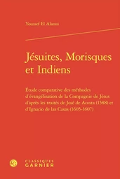 Jésuites, Morisques et Indiens