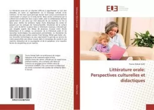 Littérature orale: Perspectives culturelles et didactiques - Touria Dahak Salhi - UNIV EUROPEENNE