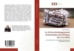 La clE du dEveloppement Economique de l'Afrique du 21e siEcle