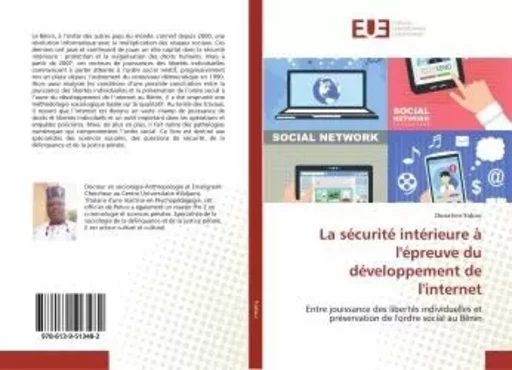 La sécurité intérieure à l'épreuve du développement de l'internet - Donatien Sokou - UNIV EUROPEENNE