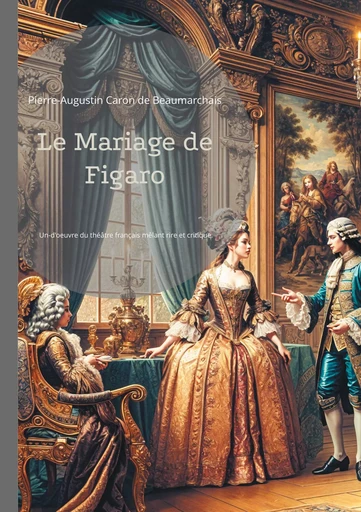 Le Mariage de Figaro - Pierre-Augustin Caron de Beaumarchais - BOOKS ON DEMAND