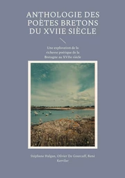 Anthologie des poètes bretons du XVIIe siècle