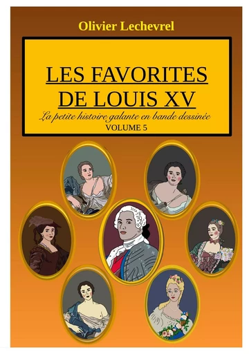 Les favorites de Louis XV - Olivier Lechevrel - BOOKS ON DEMAND