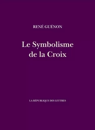 Le Symbolisme de la Croix