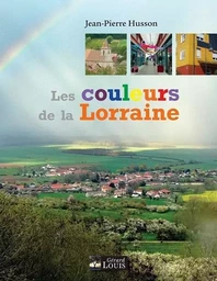 LES COULEURS DE LA LORRAINE