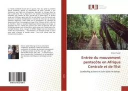 Entrée du mouvement pentecôte en Afrique Centrale et de l'Est