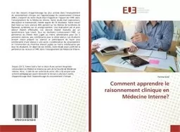 Comment apprendre le raisonnement clinique en Médecine Interne?