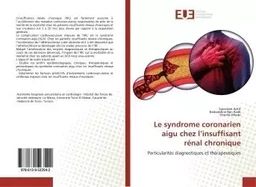 Le syndrome coronarien aigu chez l'insuffisant rénal chronique