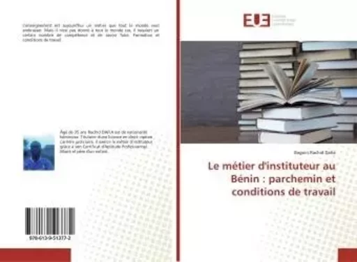 Le métier d'instituteur au Bénin : parchemin et conditions de travail - Baguiri Dafia - UNIV EUROPEENNE