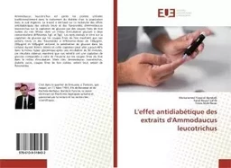 L'effet antidiabétique des extraits d'Ammodaucus leucotrichus