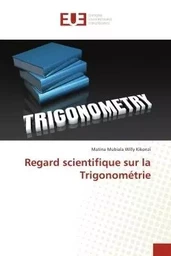 Regard scientifique sur la Trigonométrie