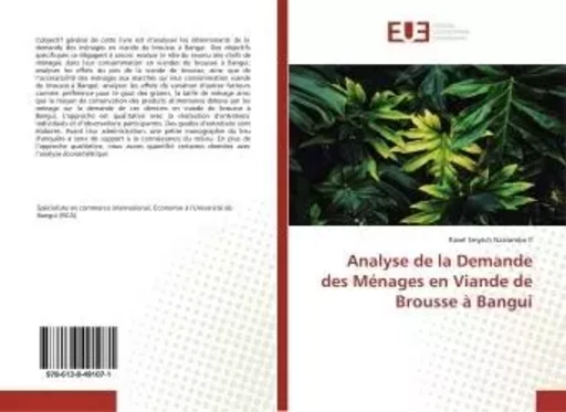 Analyse de la Demande des Ménages en Viande de Brousse à Bangui - Ravel Nzalombo - UNIV EUROPEENNE