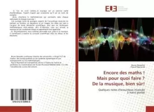 Encore des maths !Mais pour quoi faire ?De la musique, bien sUr! - Samir CHEKCHAKI - UNIV EUROPEENNE