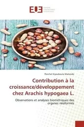 Contribution à la croissance/développement chez Arachis hypogaea L.