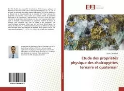 Etude des propriétés physique des chalcopyrites ternaire et quaternair