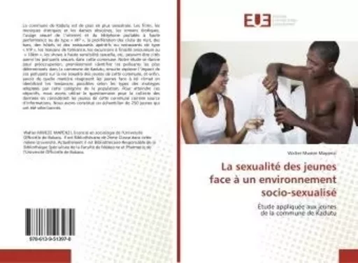 La sexualité des jeunes face à un environnement socio-sexualisé - Walter Mweze Mapenzi - UNIV EUROPEENNE