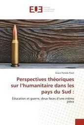 Perspectives théoriques sur l'humanitaire dans les pays du Sud :