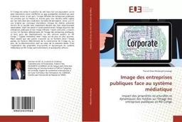 Image des entreprises publiques face au système médiatique