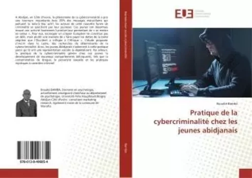 Pratique de la cybercriminalité chez les jeunes abidjanais - Bouaké Bamba - UNIV EUROPEENNE