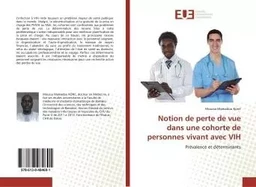 Notion de perte de vue dans une cohorte de personnes vivant avec VIH