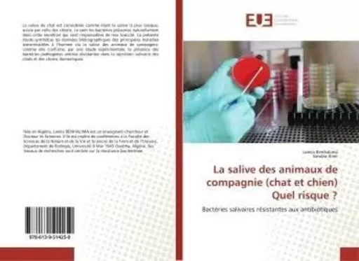 La salive des animaux de compagnie (chat et chien) Quel risque ? - Lamia Benhalima and Sandra Amri - UNIV EUROPEENNE