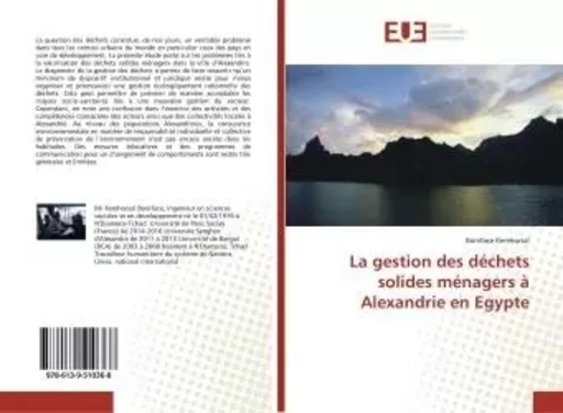 La gestion des déchets solides ménagers à Alexandrie en Egypte - Boniface Kemhorsal - UNIV EUROPEENNE