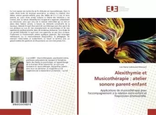 Alexithymie et Musicothérapie : atelier sonore parent-enfant - Lisa Garry (Labrousse-Descout) - UNIV EUROPEENNE