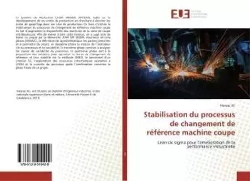 Stabilisation du processus de changement de référence machine coupe - Hanzaz Ali - UNIV EUROPEENNE