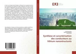 Synthèse et caractérisation des conducteurs au lithium nanostructurés