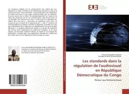 Les standards dans la régulation de l'audiovisuel en République Démocratique du Congo