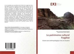 Le patrimoine culturel fragilisé