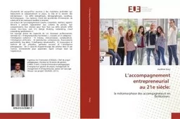 L'accompagnement entrepreneurial au 21e siècle :