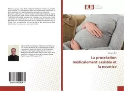 La procrEation mEdicalement assistEe et la nourrice