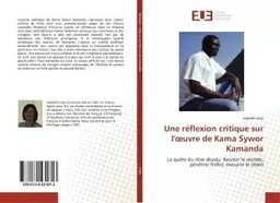 Une rEflexion critique sur l'oeuvre de Kama Sywor Kamanda