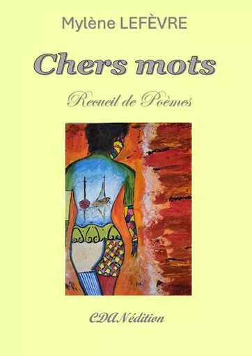 chers mots - Mylène LEFEVRE - THEBOOKEDITION