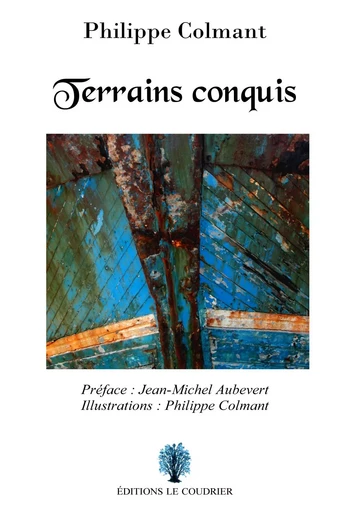 Terrains conquis - Philippe Colmant - LE COUDRIER