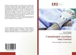 L'oesophagite caustique chez l'enfant