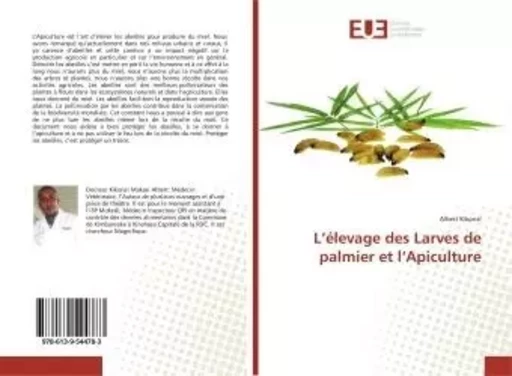 L'élevage des Larves de palmier et l'Apiculture - Albert Kikonzi - UNIV EUROPEENNE