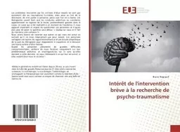 IntErEt de l'intervention brEve A la recherche de psycho-traumatisme