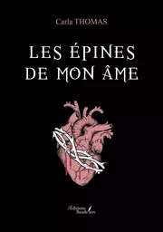 Les épines de mon âme