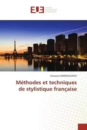 Méthodes et techniques de stylistique française